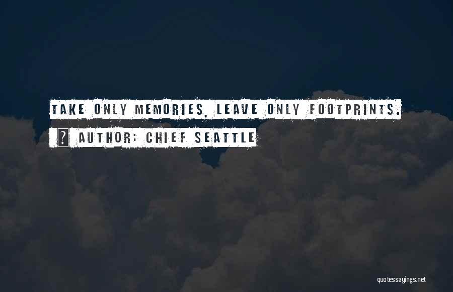 Travel Memories Quotes By Chief Seattle