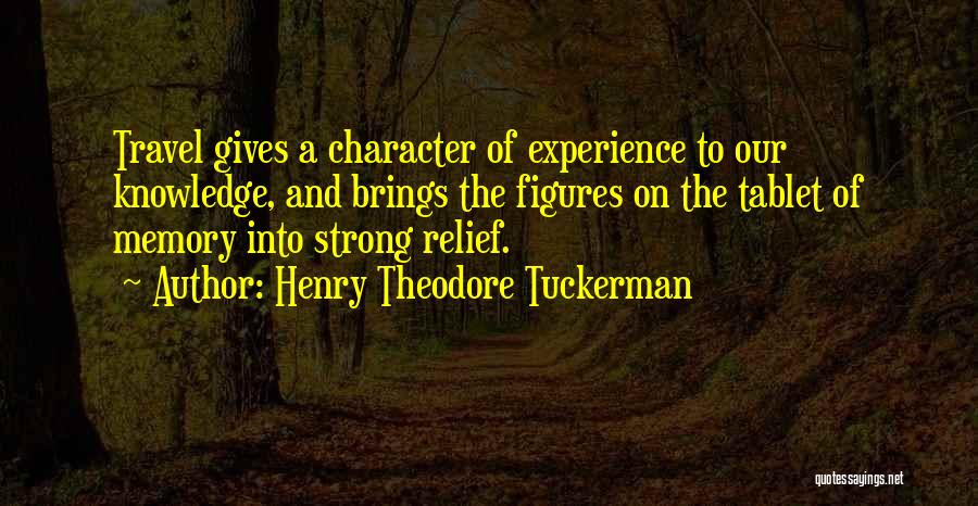 Travel Memories Quotes By Henry Theodore Tuckerman