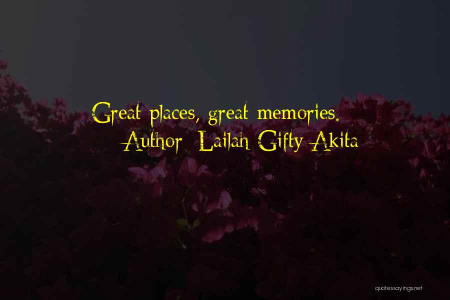Travel Memories Quotes By Lailah Gifty Akita