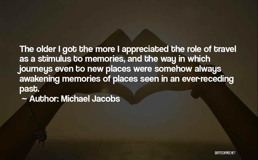 Travel Memories Quotes By Michael Jacobs
