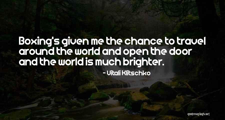 Travel Motivation Quotes By Vitali Klitschko Travel Motivation Quotes By Vitali Klitschko