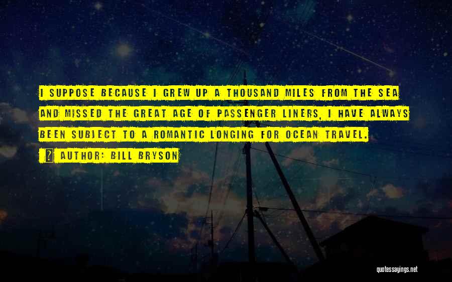 Travel Ocean Quotes By Bill Bryson