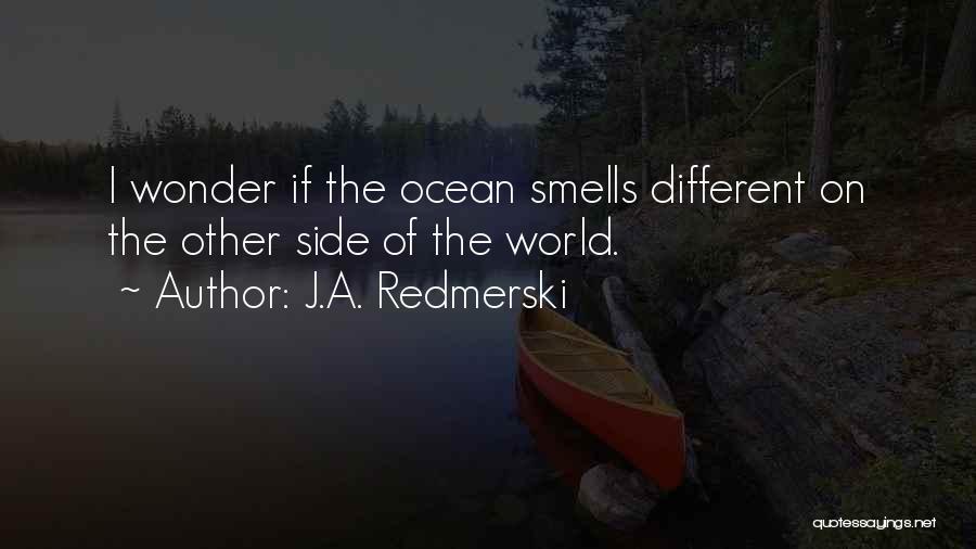 Travel Ocean Quotes By J.A. Redmerski