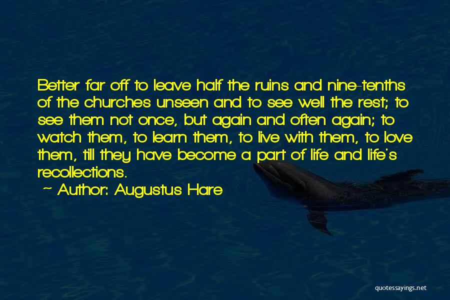 Travel Often Quotes By Augustus Hare