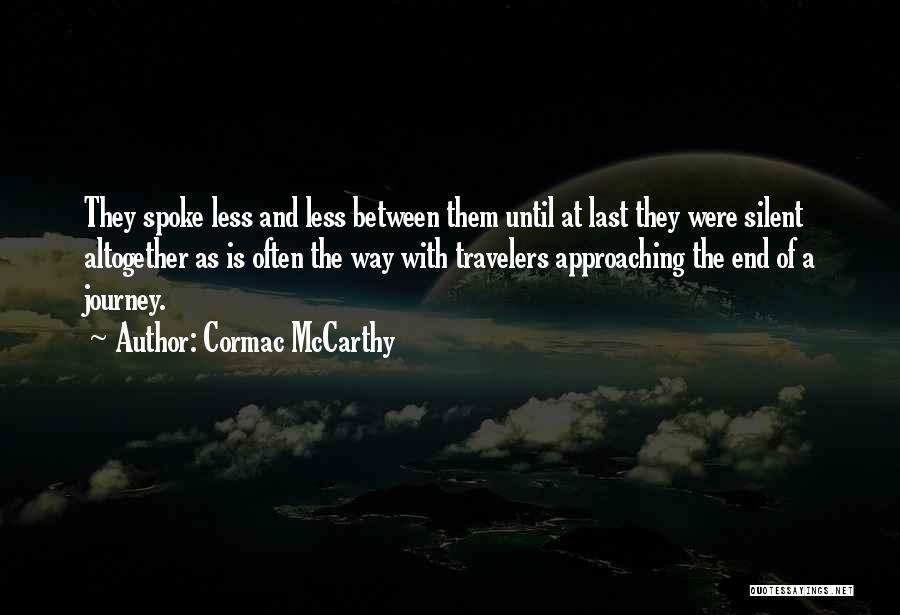 Travel Often Quotes By Cormac McCarthy