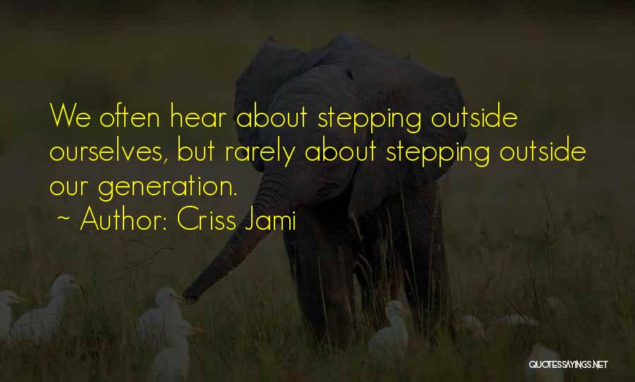 Travel Often Quotes By Criss Jami