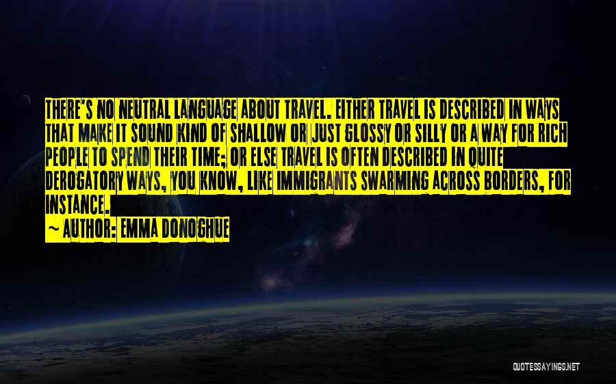 Travel Often Quotes By Emma Donoghue