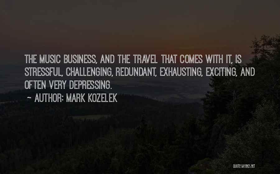 Travel Often Quotes By Mark Kozelek