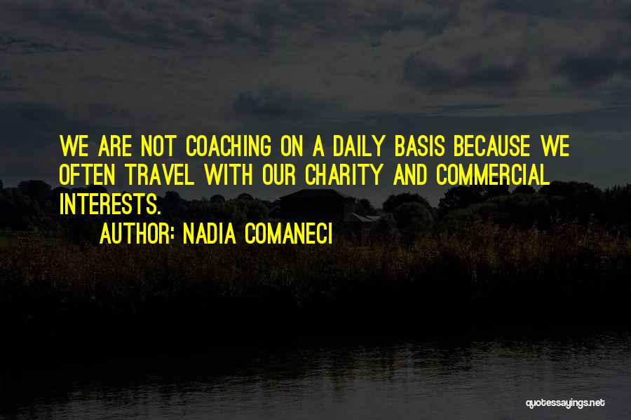 Travel Often Quotes By Nadia Comaneci