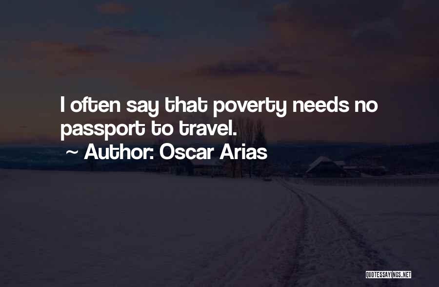 Travel Often Quotes By Oscar Arias