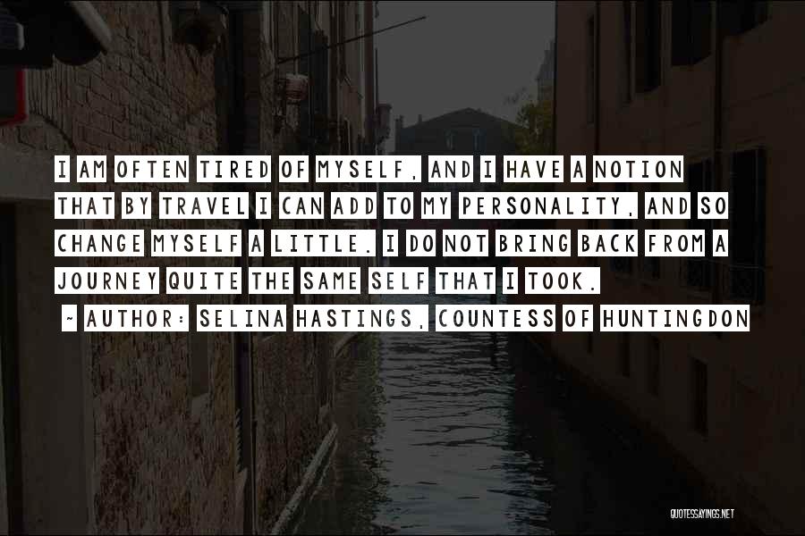 Travel Often Quotes By Selina Hastings, Countess Of Huntingdon