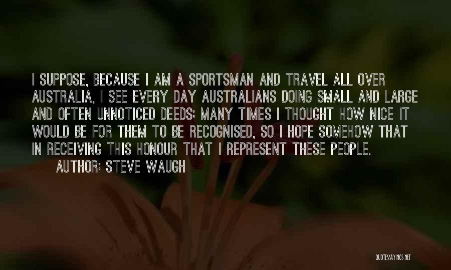 Travel Often Quotes By Steve Waugh