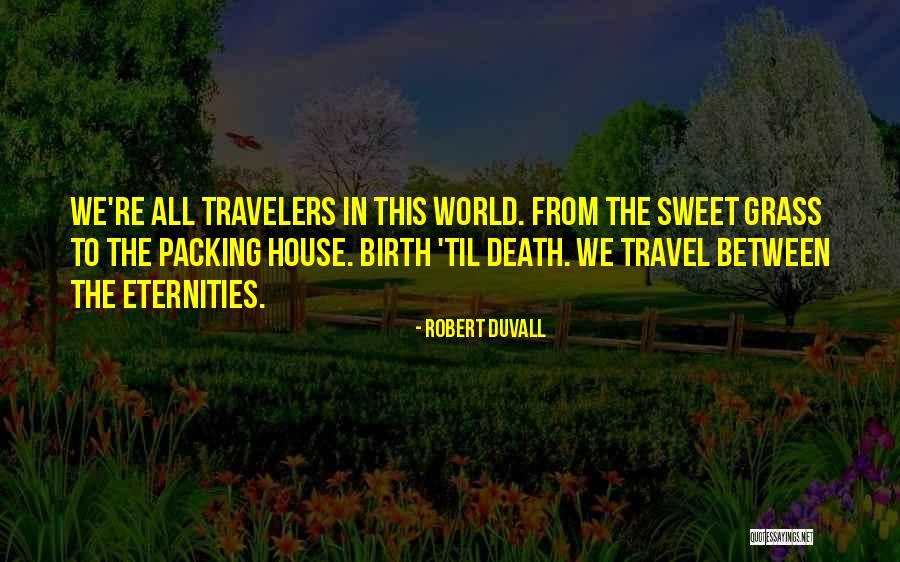 Travel Packing Quotes By Robert Duvall