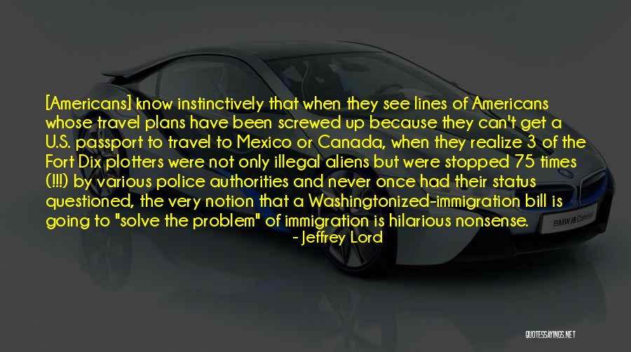 Travel Passport Quotes By Jeffrey Lord