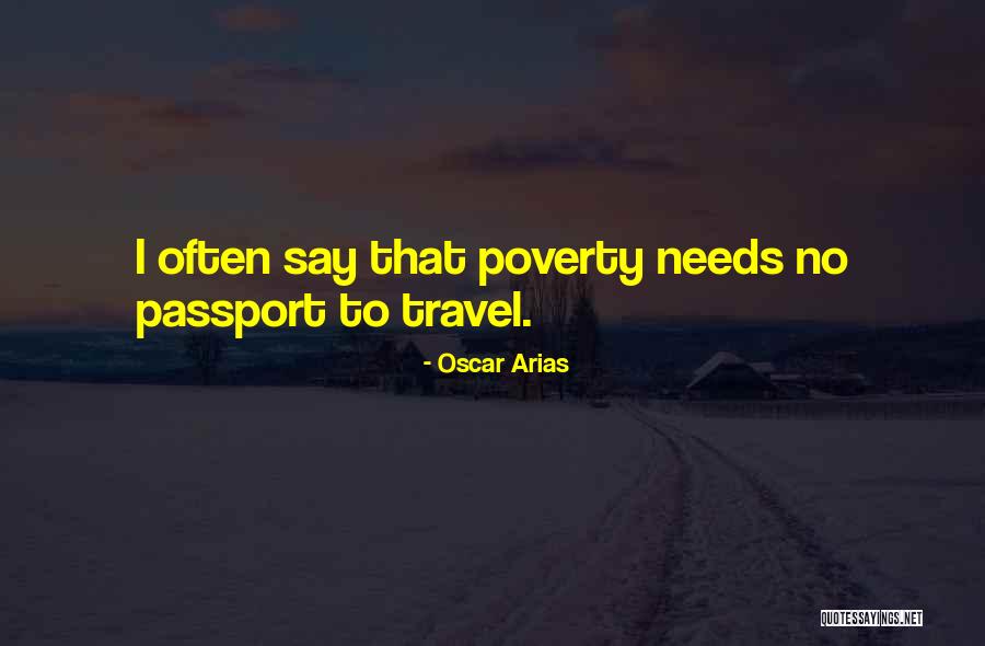 Travel Passport Quotes By Oscar Arias
