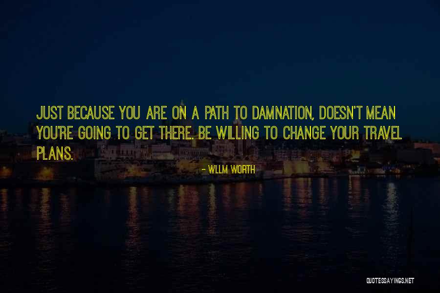 Travel Plans Quotes By Wllm Worth Travel Plans Quotes By Wllm Worth