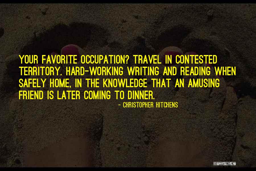 Travel Safely Quotes By Christopher Hitchens Travel Safely Quotes By Christopher Hitchens