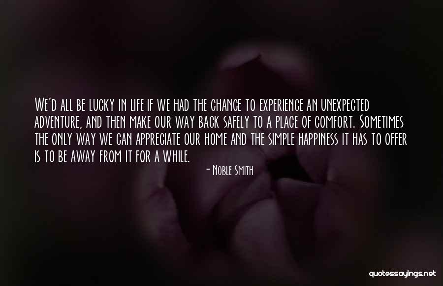 Travel Safely Quotes By Noble Smith Travel Safely Quotes By Noble Smith