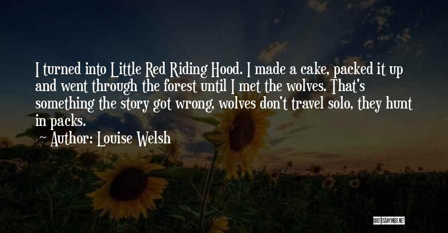 Travel Solo Quotes By Louise Welsh