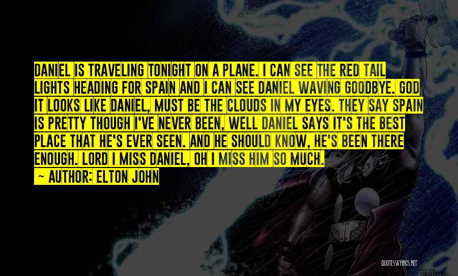 Travel Spain Quotes By Elton John