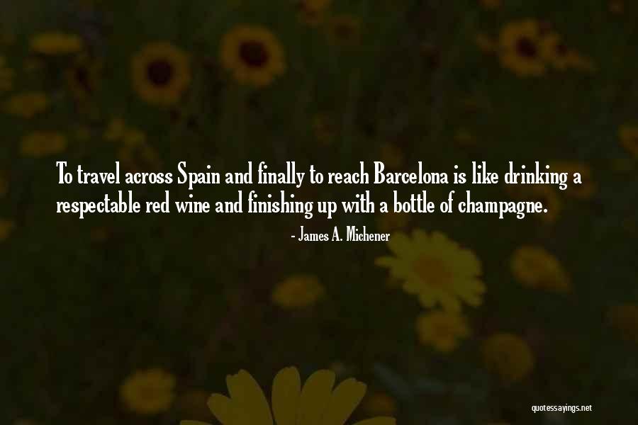 Travel Spain Quotes By James A. Michener