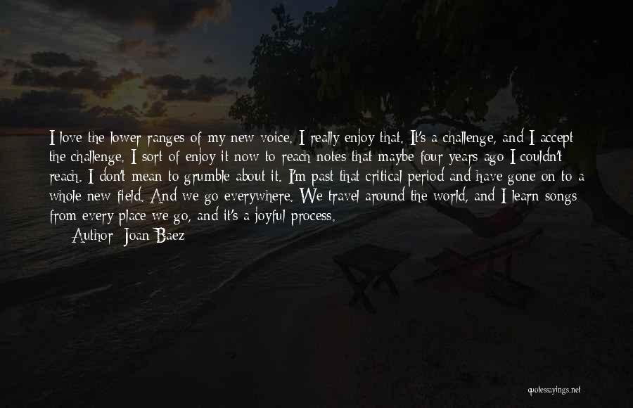 Travel The Whole World Quotes By Joan Baez