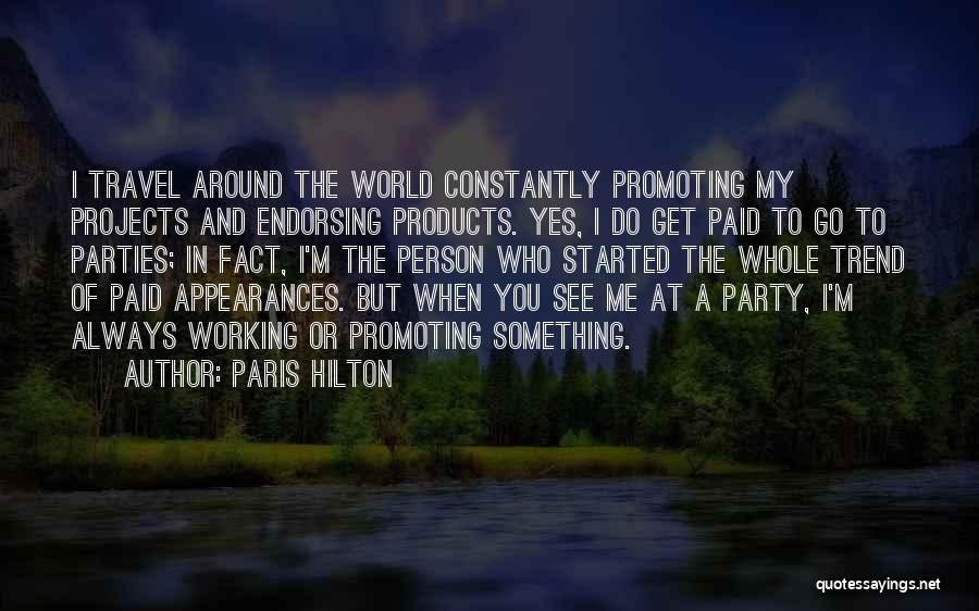 Travel The Whole World Quotes By Paris Hilton