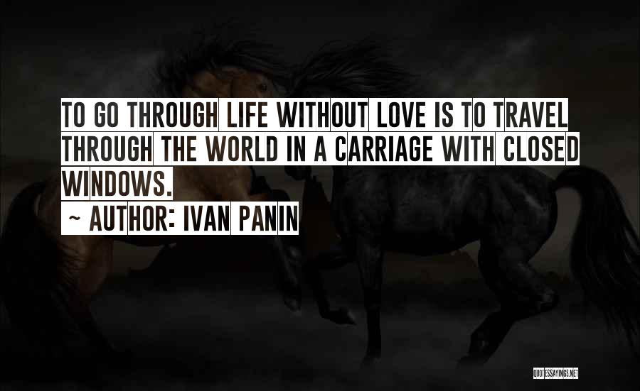 Travel The World With The One You Love Quotes By Ivan Panin