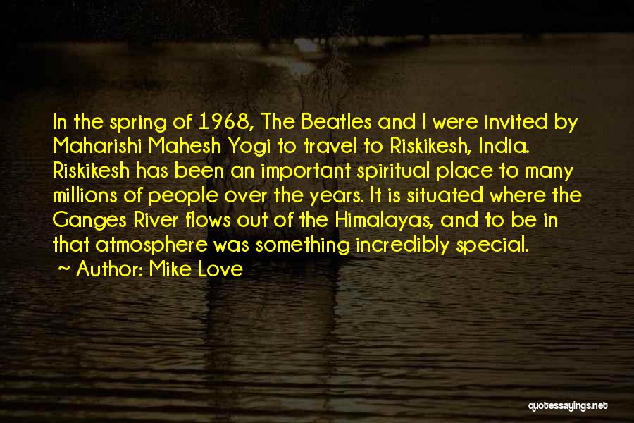 Travel To India Quotes By Mike Love