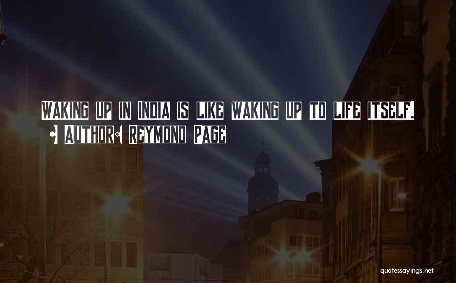 Travel To India Quotes By Reymond Page