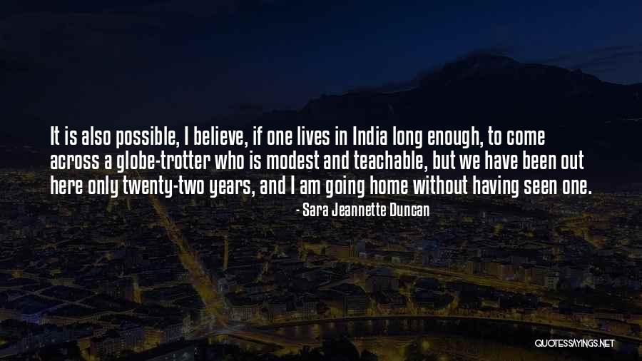 Travel To India Quotes By Sara Jeannette Duncan