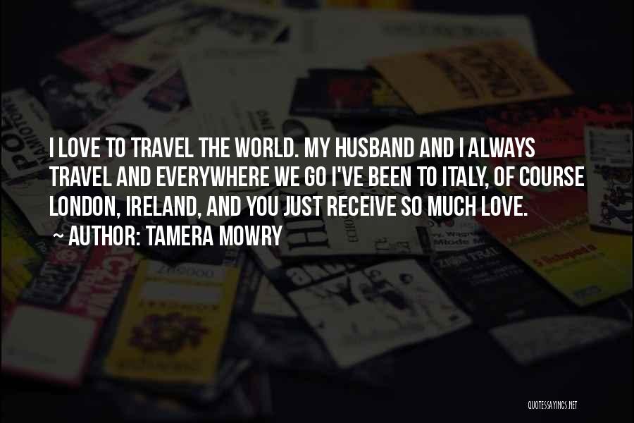 Travel To Ireland Quotes By Tamera Mowry