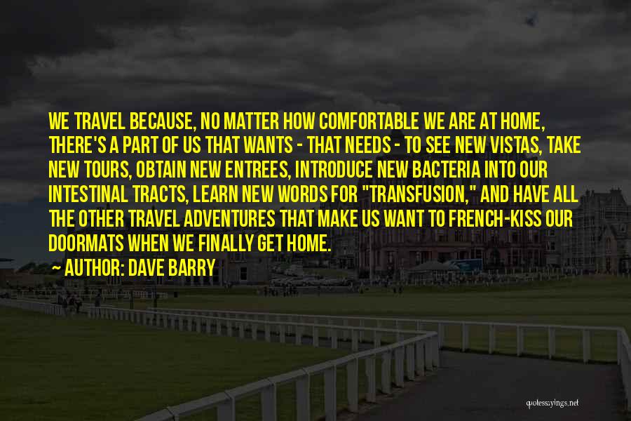 Travel To Learn Quotes By Dave Barry