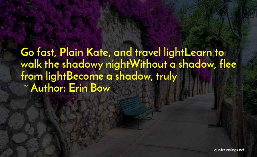 Travel To Learn Quotes By Erin Bow