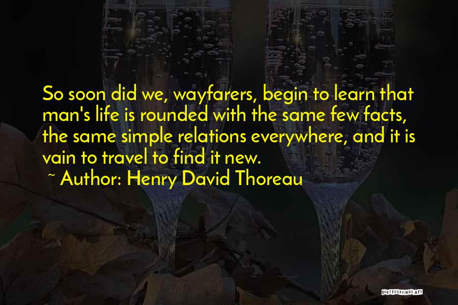 Travel To Learn Quotes By Henry David Thoreau