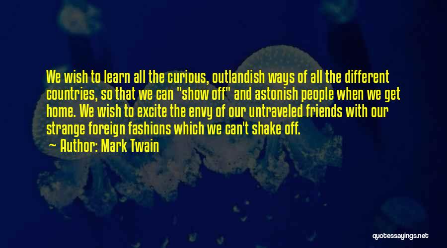 Travel To Learn Quotes By Mark Twain