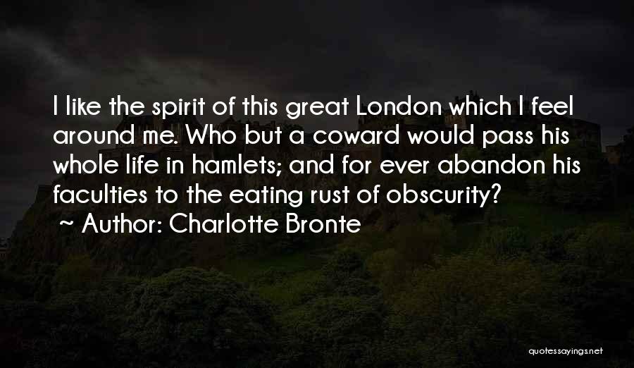 Travel To London Quotes By Charlotte Bronte