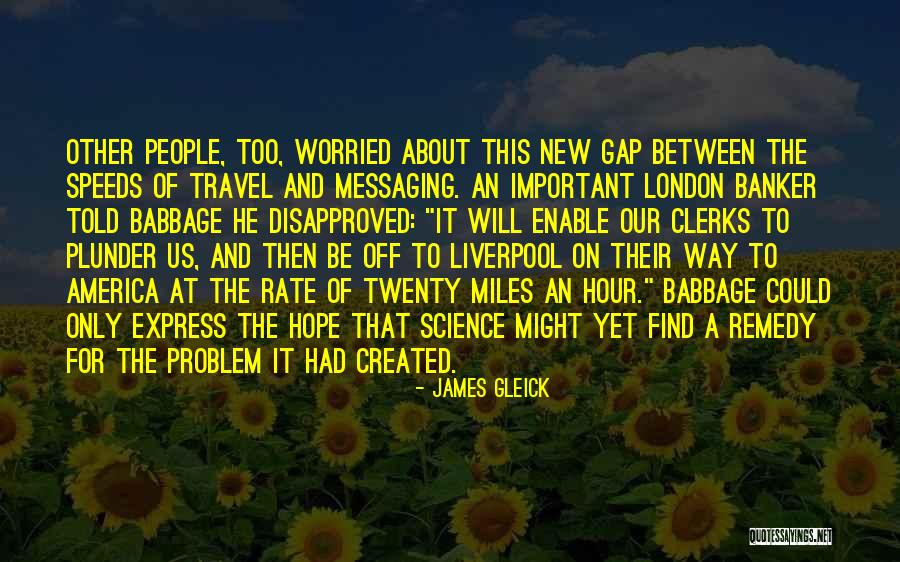Travel To London Quotes By James Gleick Travel To London Quotes By James Gleick