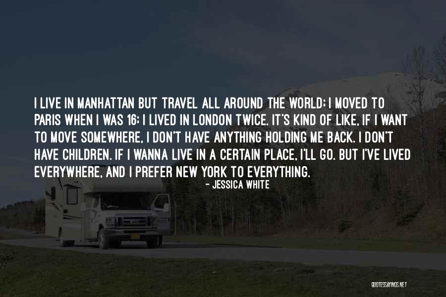Travel To London Quotes By Jessica White Travel To London Quotes By Jessica White