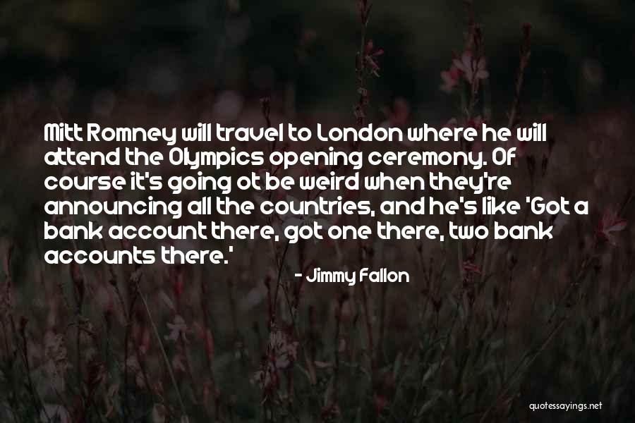 Travel To London Quotes By Jimmy Fallon Travel To London Quotes By Jimmy Fallon
