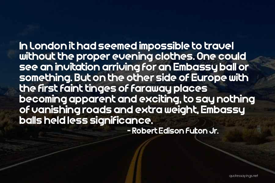 Travel To London Quotes By Robert Edison Fulton Jr.