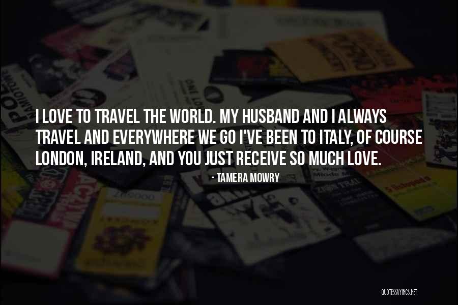 Travel To London Quotes By Tamera Mowry Travel To London Quotes By Tamera Mowry