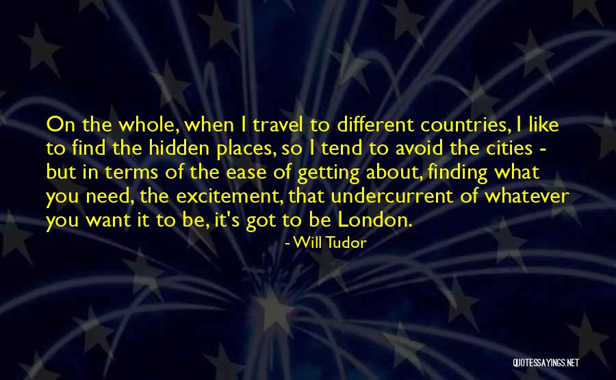 Travel To London Quotes By Will Tudor Travel To London Quotes By Will Tudor
