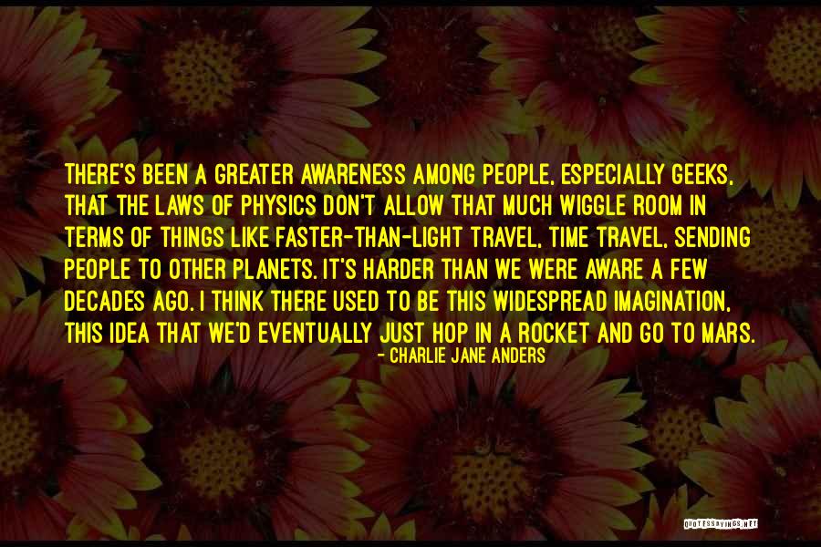 Travel To Mars Quotes By Charlie Jane Anders Travel To Mars Quotes By Charlie Jane Anders