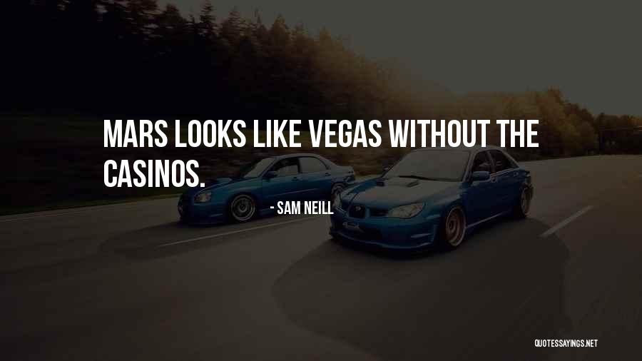 Travel To Mars Quotes By Sam Neill Travel To Mars Quotes By Sam Neill