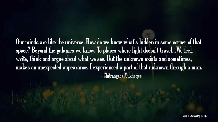 Travel To Unknown Places Quotes By Chitrangada Mukherjee Travel To Unknown Places Quotes By Chitrangada Mukherjee