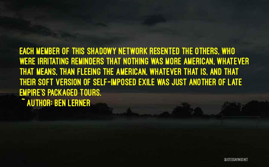 Travel Tourist Quotes By Ben Lerner