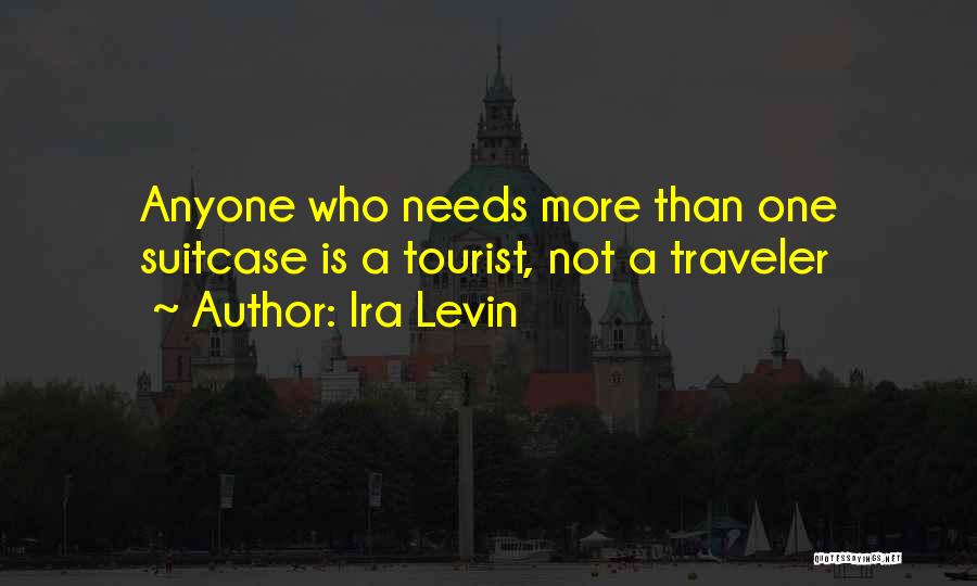 Travel Tourist Quotes By Ira Levin