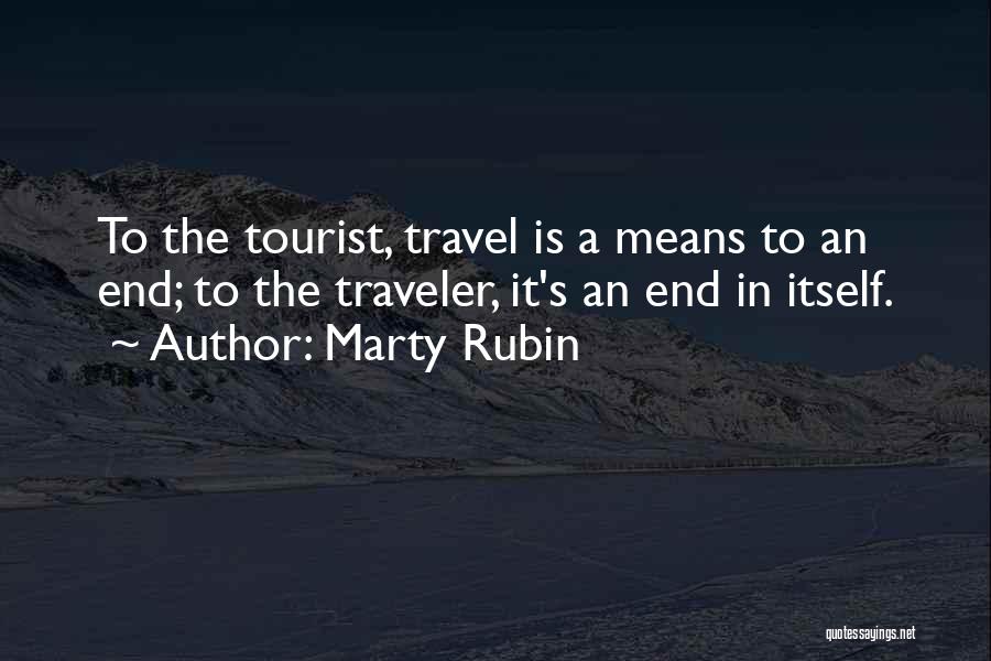 Travel Tourist Quotes By Marty Rubin