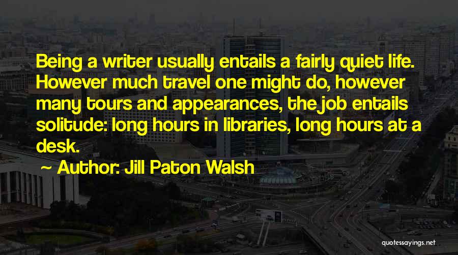 Travel Tours Quotes By Jill Paton Walsh